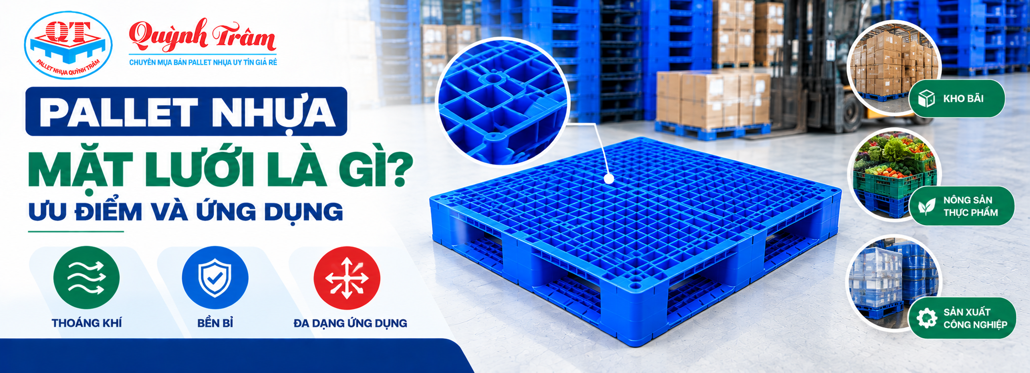 Pallet Nhựa Mặt Lưới Là Gì? Ưu Điểm Và Ứng Dụng